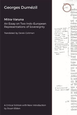Mitra-Varuna - An Essay on Two Indo-European Representations ... - 9781912808977