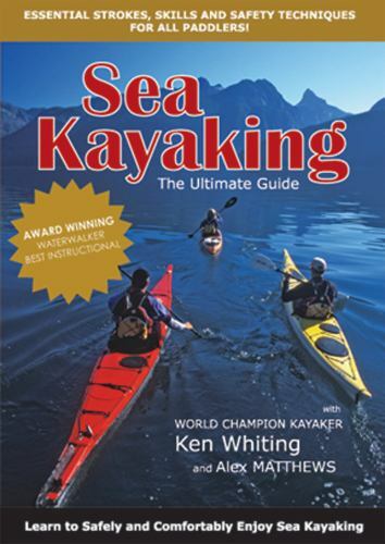 Sea Kayaking: The Ultimate Guide: Essential Strokes, Skills and Safety...by Matthews, Alex; Whiting, Ken | Good