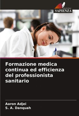 Aaron Adjei (u. a.) | Formazione medica continua ed efficienza del...
