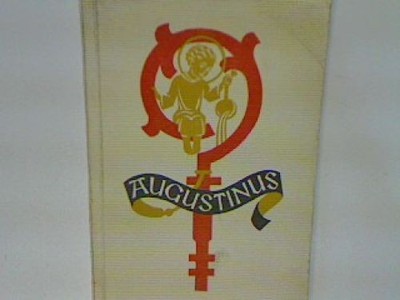 Augustinus - ein Lebensbild zu seinem Jubiläum 430 - 1930 (Vom Himmel und Erde).