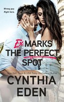 Cynthia Eden | Ex Marks The Perfect Spot | Taschenbuch | Englisch (2022)