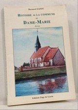 Histoire de la commune de Dame-Marie | Bernard Lizot | Très bon état