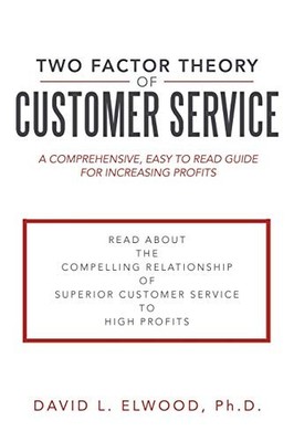 Two Factor Theory of Customer Servi..., Elwood, David L