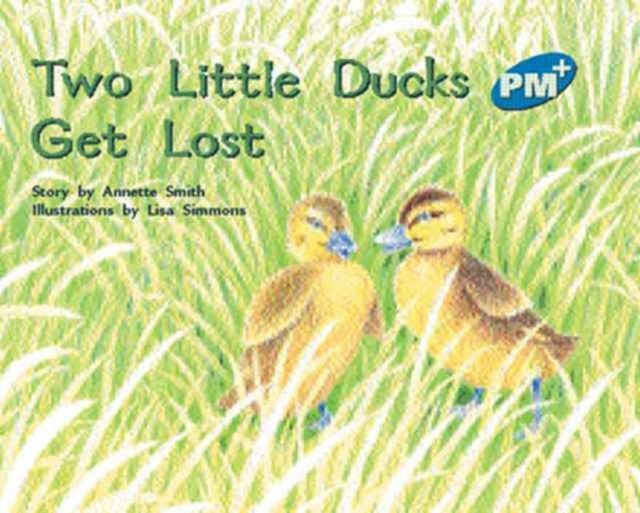 Two Little Ducks get lost Level 10 PM PLUS Blue by Annette Smith PAPERBACK