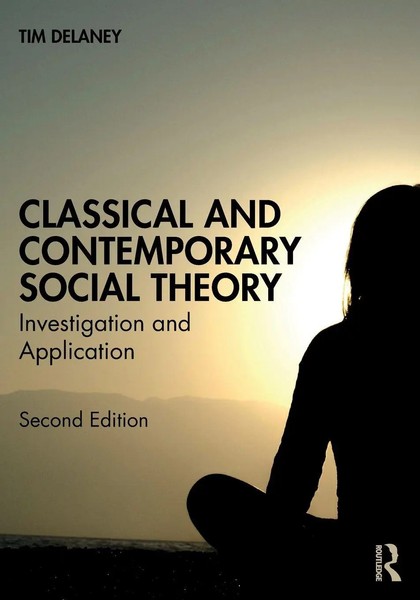 Tim Delaney | Classical And Contemporary Social Theory | Taschenbuch | Englisch-image