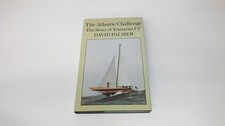			The Atlantic Challenge: Story of Trimaran F.T., Palmer, David, Th		