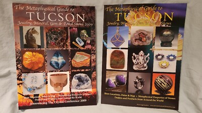 2009 & 2010, The Metaphysical Guide To Tucson: Jewelry, Mineral, Gem & Fossil