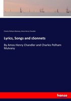Charles Pelham Mulvany (U. A.) | Lyrics, Songs And Ssonnets | Taschenbuch (2017)