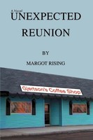 Margot Rising | Unexpected Reunion | Taschenbuch | Englisch (2007) | Iuniverse
