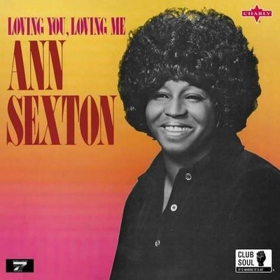 ANN SEXTON Loving You, Loving Me - New & Sealed 70s Soul LP Vinyl (Charly)