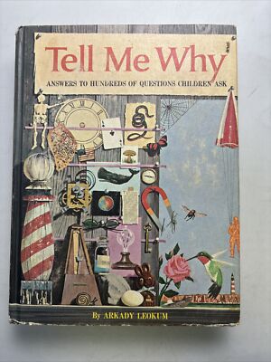 Tell Me Why - Answers to Hundreds of Questions Children Ask 