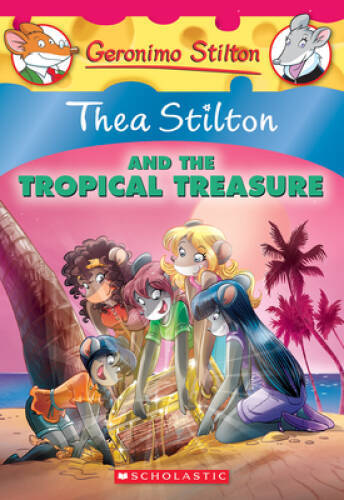Thea Stilton and the Tropical Treasure: A Geronimo Stilton Adventure (The - GOOD
