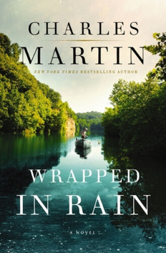 Thumbnail - Wrapped In Rain: A Novel By Martin, Charles