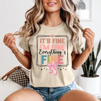 Lustiger positiver Spruch Damen T-Shirt Its Fine Im Fine Everything Is Fine Geschenk