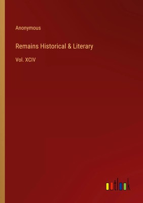 Anonymous | Remains Historical & Literary | Taschenbuch | Englisch (2023)