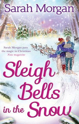 SLEIGH BELLS IN SNOW_1 PB | Sarah Morgan | Taschenbuch | Mills & Boon | Englisch