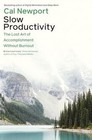 Slow Productivity: The Lost Art of Accomplishment Wi... | Buch | Zustand wie neu