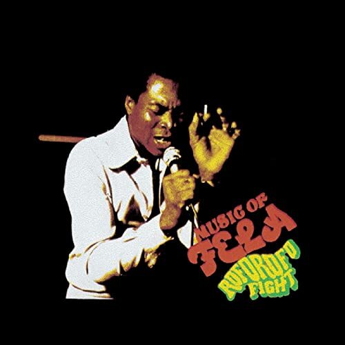 Fela Kuti & Africa 70 - Music Of Fela - Roforofo Fight