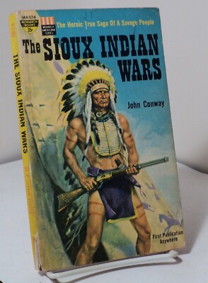 The Sioux Indian Wars by John Conway - Monarch MA324 -  1962
