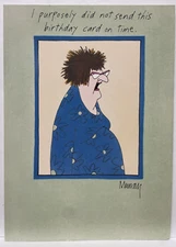 Funny Happy Birthday I Purposely Did Not Send This On Time Greeting Card