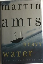 Martin Amis HEAVY WATER & OTHER STORIES 1st US hardback dustjacket 1999 Harmony