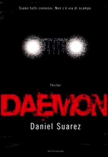 Daemon. Thriller di Daniel Suarez - Rilegato Ed. Mondadori