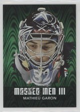 2010-11 ITG Between the Pipes Men III Emerald /340 Mathieu Garon #MM-34 2d8