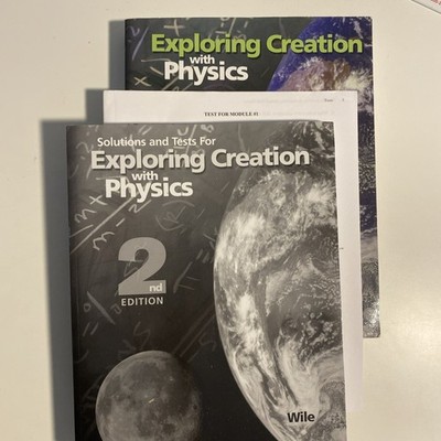 Apologia Exploring Creation with Physics 2nd Edition, Text And Tests, Like New