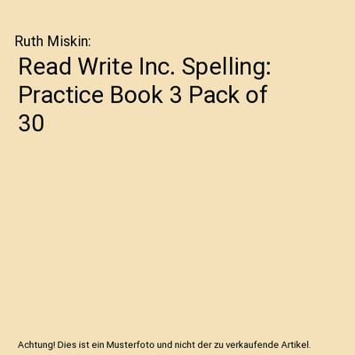 Read Write Inc. Spelling: Practice Book 3 Pack of 30, Ruth Miskin