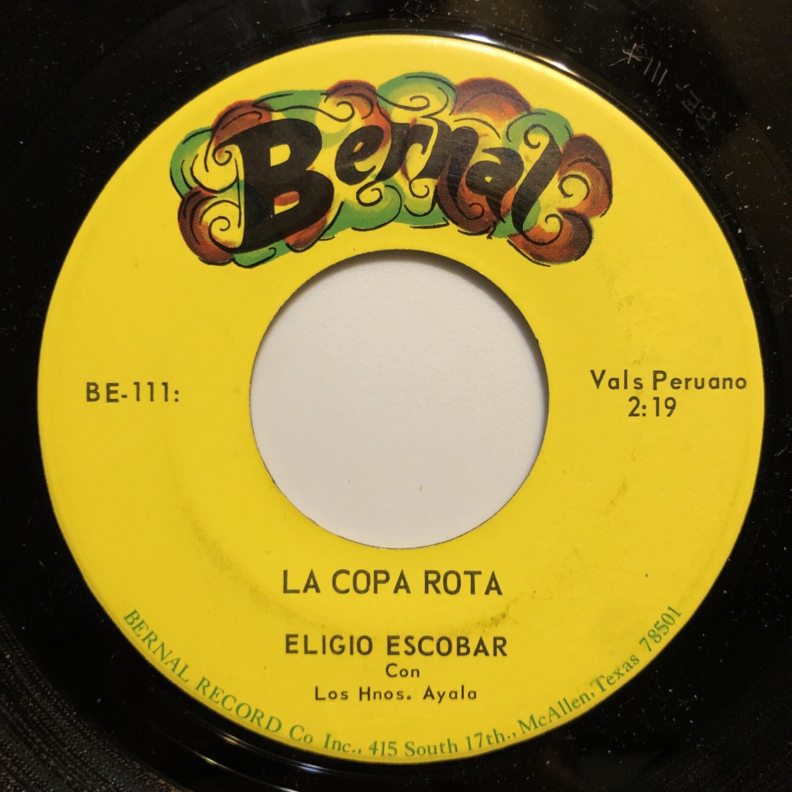 ELIGIO ESCOBAR La Copa Rota / El Divorciado 7” Bernal Latin TEX MEX RARE