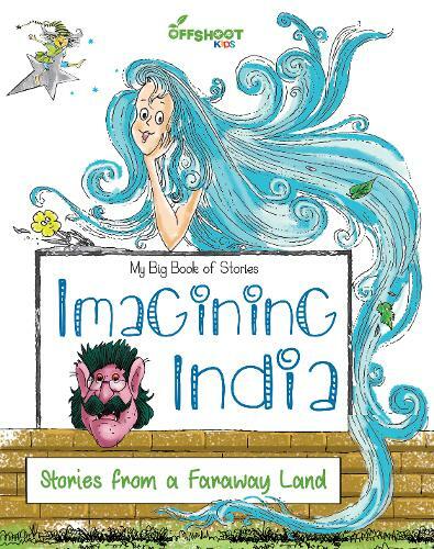 Imagining India (My Big Book of Stories), Offshoot Books, NewBooks