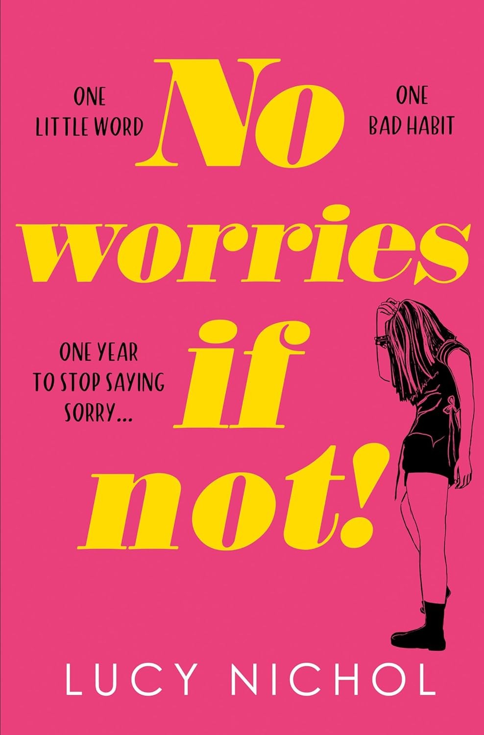 No Worries If Not!: A relatable funny new feminist read, Nichol, Lucy, New condi