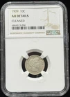 NGC AU Details 1909 US Barber Dime Silver Coin 10C-004