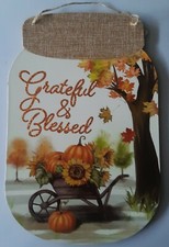 Thanksgiving Decor For Wall/Door Grateful & Blessed w/WheelBarrel & Pumpkins NEW