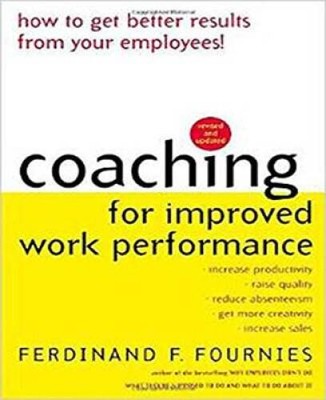 Coaching for Improved Work Performance, Revised Edition - Paperback - GOOD