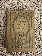 1896 Antique Ethelred Preston-YA Catholic Francis Finn, S.J. Benziger Brothers
