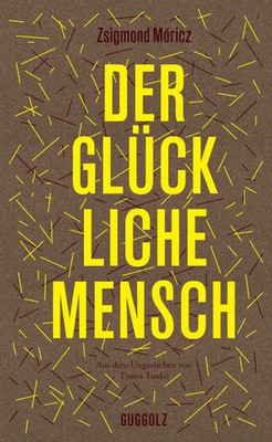 Der glückliche Mensch Zsigmond Móricz Buch Mit Lesebändchen 510 S. Deutsch 2023