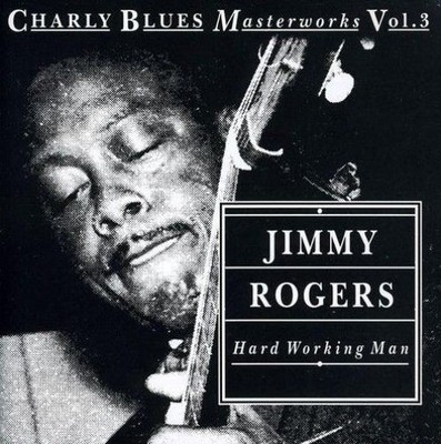 Jimmy Rogers - Hard Working Man (CD, Comp) (Very Good Plus (VG+)) - 3905995585