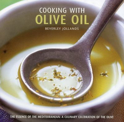 Cooking with Olive Oil - hardcover, Anness Publishing Ltd, 0754821765