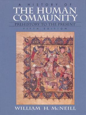 History of the Human Community, A, Combined (5th Edition)