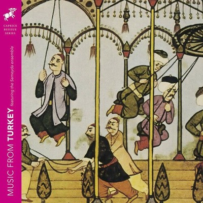 Music from Turkey featuring the Sameyda ensemble CD