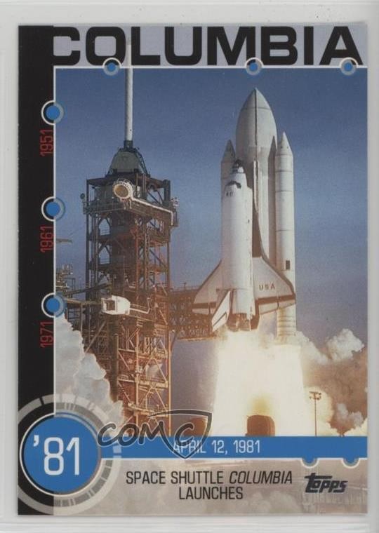 2015 Topps Baseball History Space Shuttle Columbia launches #12A l5x