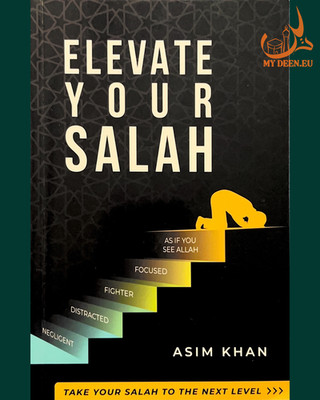 Elevate Your Salah Islamic Book on Prayer, Khushu & Spiritual Growth