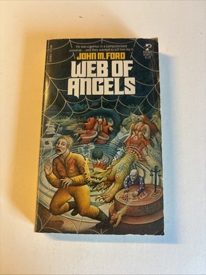 Web of Angels John M. Ford 1980 Pocket Books Cyberpunk First Print