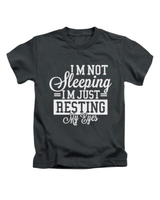 T-Shirt I'm Not Sleeping I'm Just Resting My Eyes Erwachsene Lustig Oberteil Neu