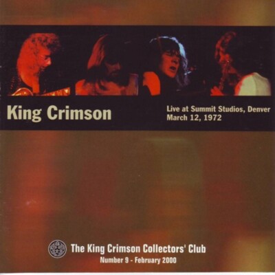 KING CRIMSON LIVE AT SUMMIT STUDIOS: DENVER, 03/12/1972 CD