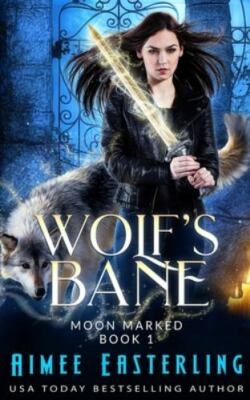 Wolf's Bane (Moon Marked) by