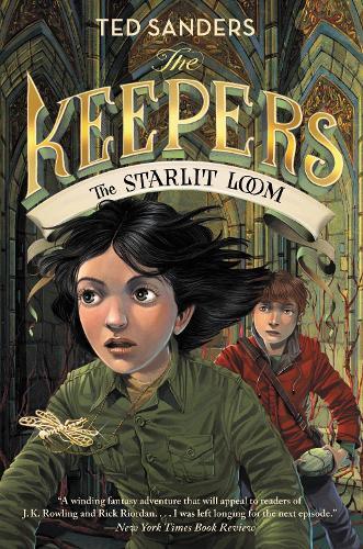 Ted Sanders The Keepers: The Starlit Loom (Copertina rigida) Keepers