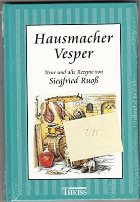 Hausmacher Vesper: Neue und alte Rezepte Buch Theiss in Herder