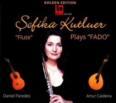 Kutluer/Paredes/Caldeira Sefika Kutluer plays Fado (CD)